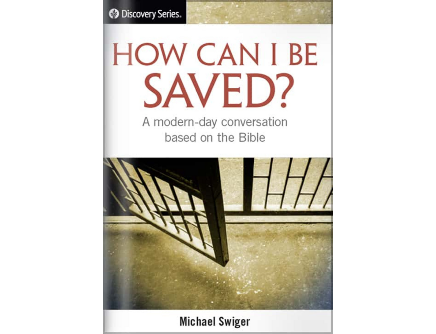 HOW CAN I BE SAVED?