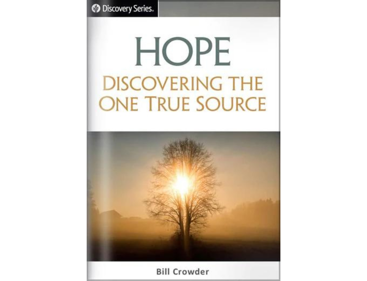 HOPE: DISCOVERING THE ONE TRUE SOURCE